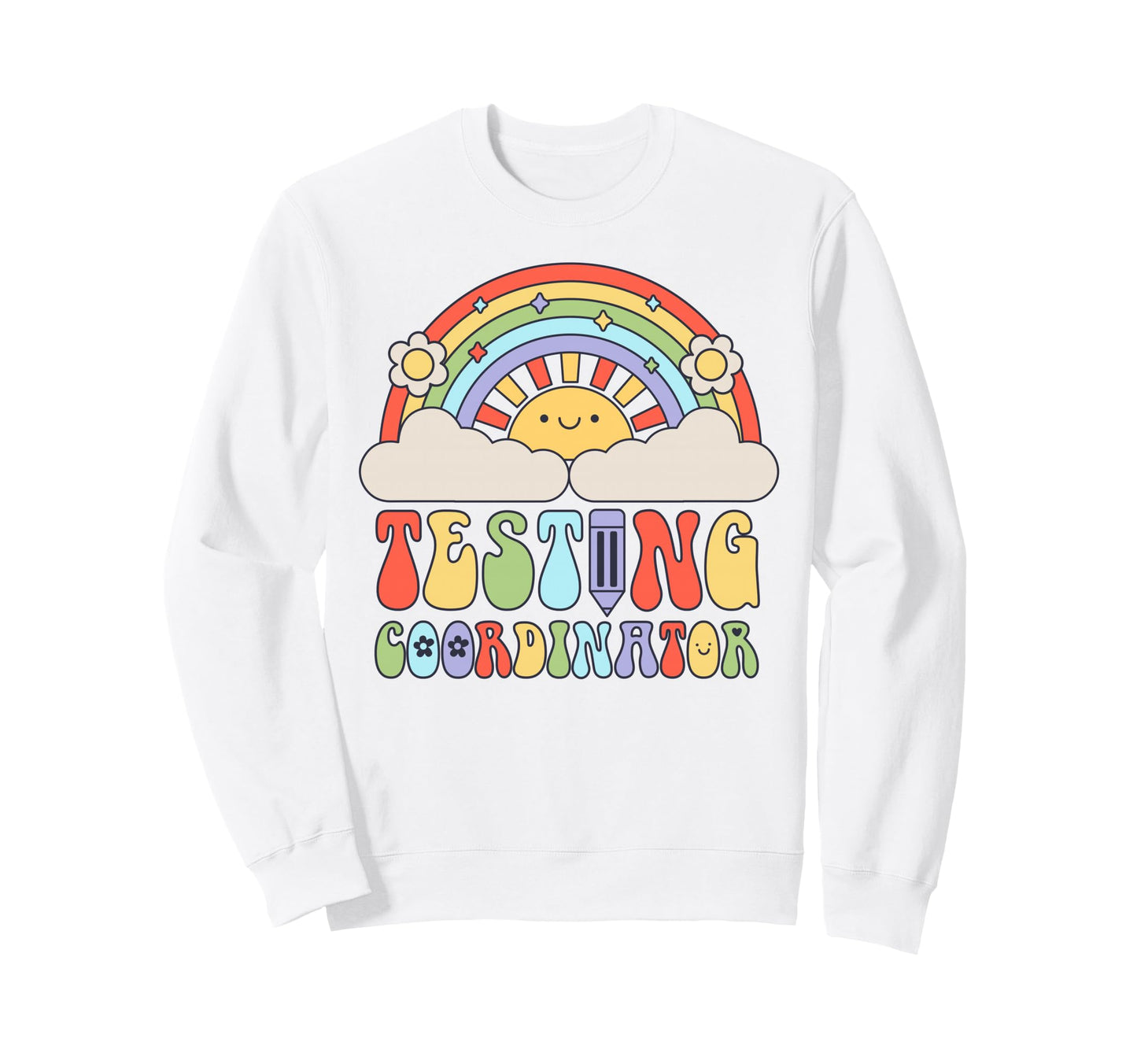 Testing Coordinator School Teacher Sweatshirt - Unique Graphic for Adults - T-Shirt, Sweatshirt, Hoodie