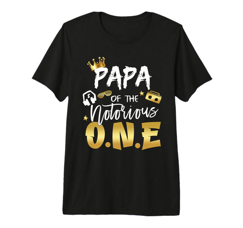 Papa Notorious One Old School Hip T-Shirt - Fun Novelty Design Men Women - T-Shirt, Sweatshirt, Hoodie