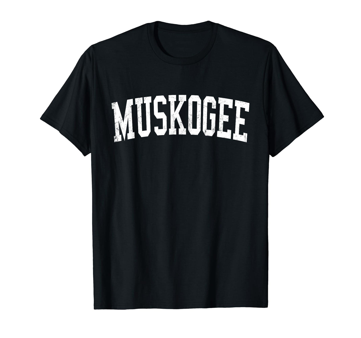 Muskogee Ok Distressed White Varsity T-Shirt - Unique Graphic Unisex - T-Shirt, Sweatshirt, Hoodie