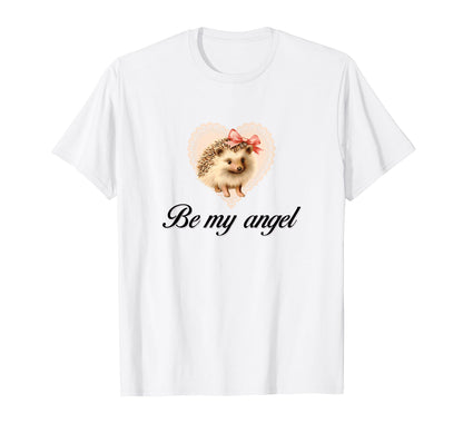 Be My Angel Hedgehog Coquette Bow Girlcore T-Shirt - Trendy Graphic Unisex - T-Shirt, Sweatshirt, Hoodie