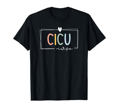 Cicu Nurse Cardiac Icu Rainbow Team T-Shirt - Graphic Print Men Women - T-Shirt, Sweatshirt, Hoodie