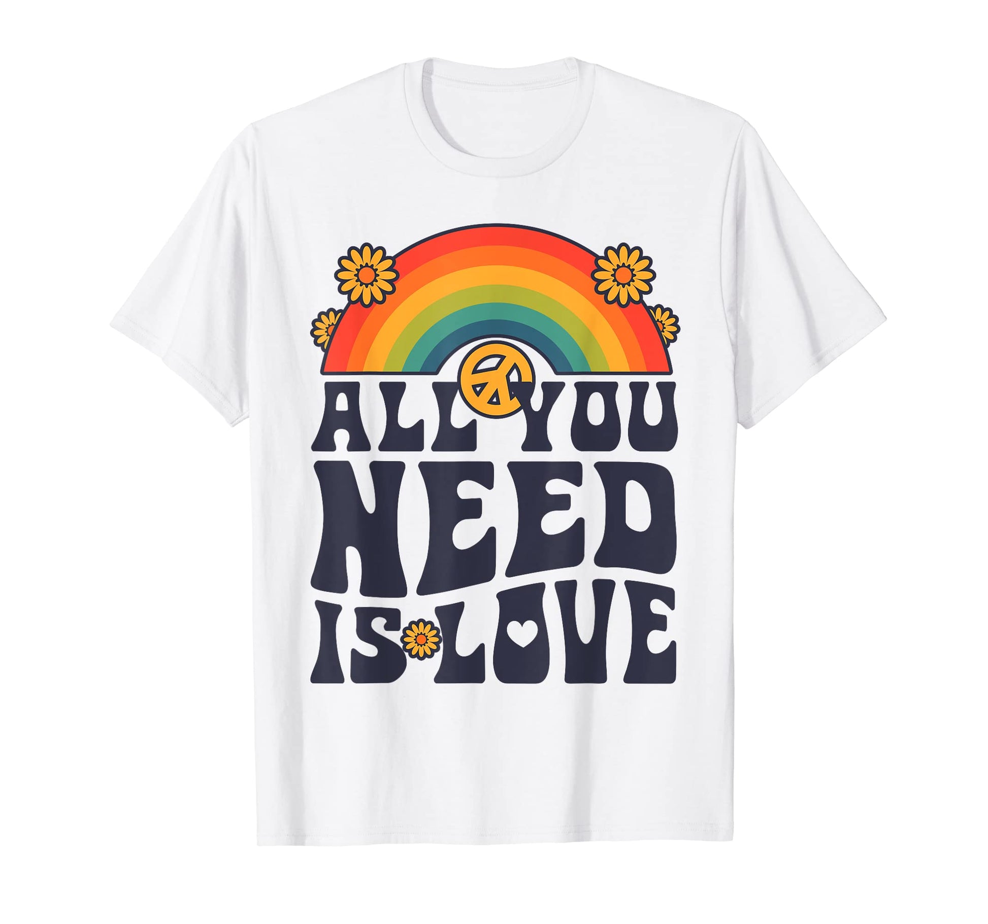 All You Need Is Hippie Peace T-Shirt - Casual Everyday Wear for Adults - T-Shirt, Sweatshirt, Hoodie