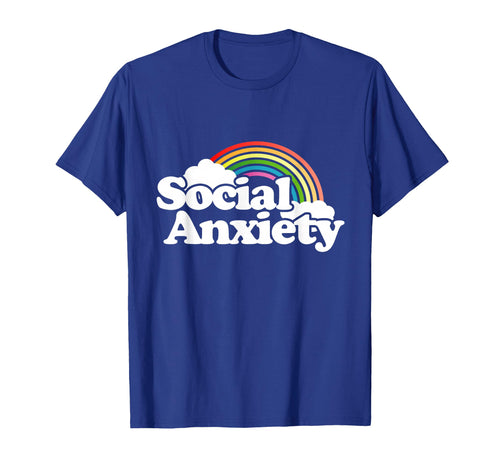 Social Anxiety Rainbow Funny Joke T-Shirt - Unique Graphic Unisex - T-Shirt, Sweatshirt, Hoodie
