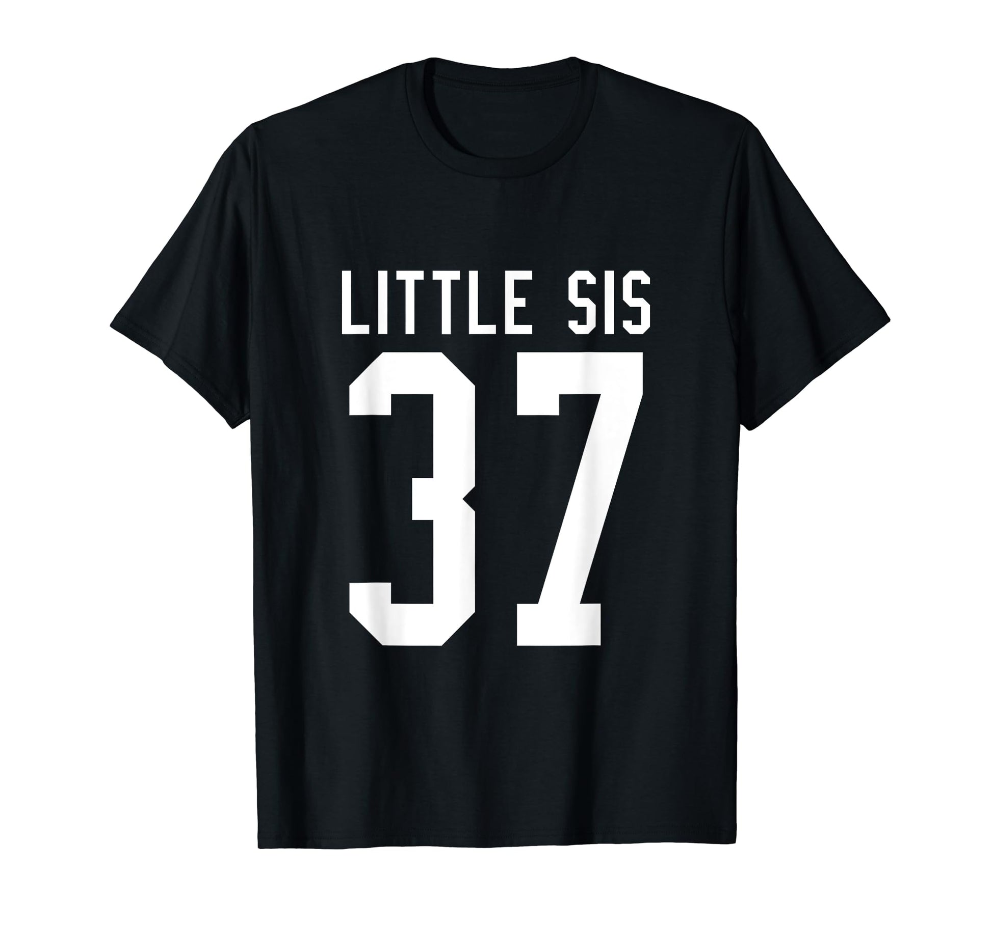 Number 37 Little Sis Biggest Fan T-Shirt - Streetwear Style Unisex - T-Shirt, Sweatshirt, Hoodie