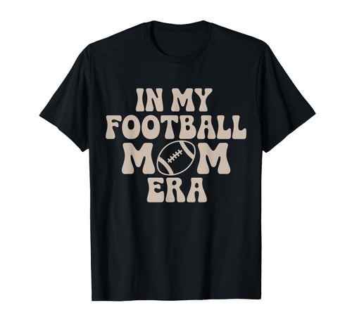 My Football Mom Era Groovy Football T-Shirt - Trendy Graphic for Adults - T-Shirt, Sweatshirt, Hoodie