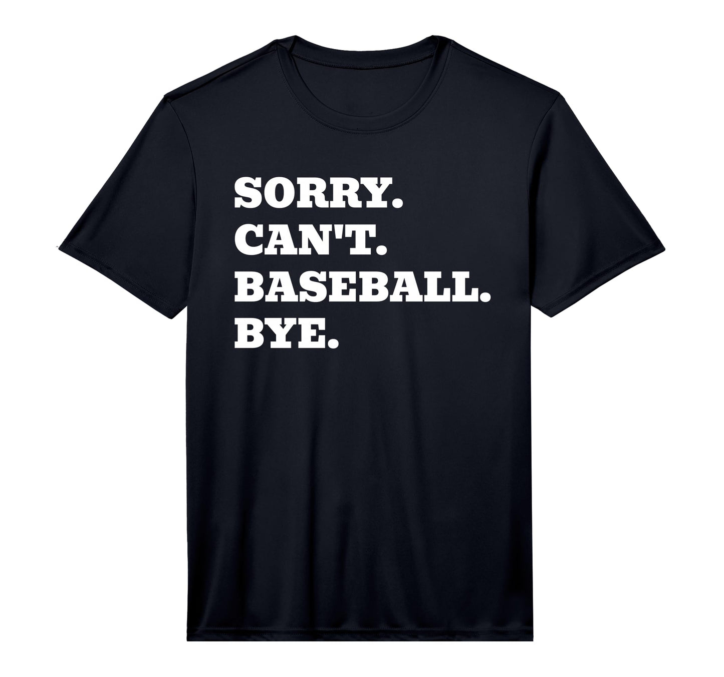 Mens Sorry Cant Baseball Pitcher T-Shirt - Aesthetic Graphic Unisex - T-Shirt, Sweatshirt, Hoodie