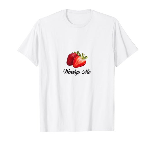 Worship Me Coquette Strawberries T-Shirt - Trendy Graphic for Adults - T-Shirt, Sweatshirt, Hoodie