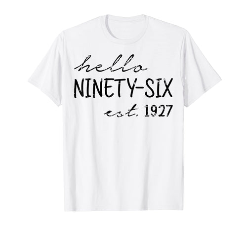 Est 1927 Hello Ninety Six Years Old T-Shirt - Custom Art Print for Adults - T-Shirt, Sweatshirt, Hoodie