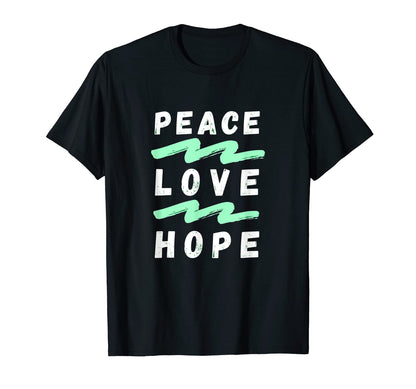 Peace Love Hope Peaceful World Funny Sweatshirt - Unique Graphic Unisex - T-Shirt, Sweatshirt, Hoodie