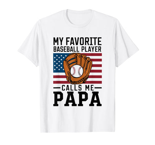 Baseball My Favorite Player Calls T-Shirt - Fun Novelty Design Men Women - T-Shirt, Sweatshirt, Hoodie