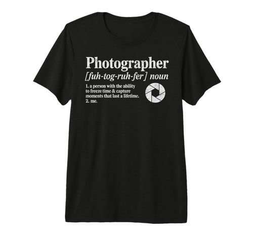 Photographer Definition Photography T-Shirt - Aesthetic Graphic Unisex - T-Shirt, Sweatshirt, Hoodie