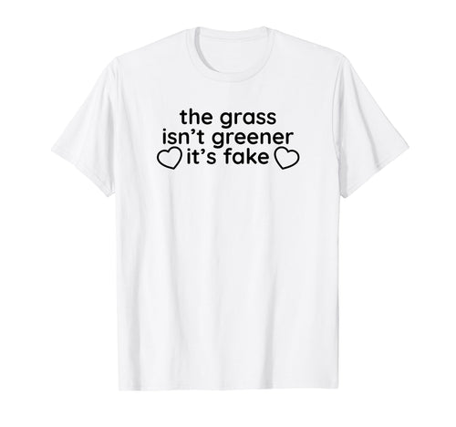 Grass Isnt Greener Its Fake Y2K T-Shirt - Custom Art Print Men Women - T-Shirt, Sweatshirt, Hoodie