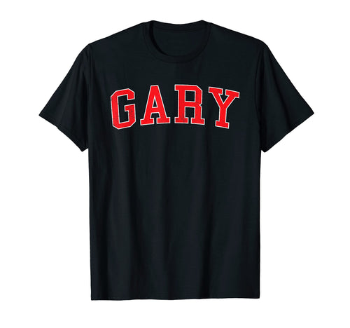 Gary Varsity Red Text T-Shirt - Graphic Print for Adults - T-Shirt, Sweatshirt, Hoodie