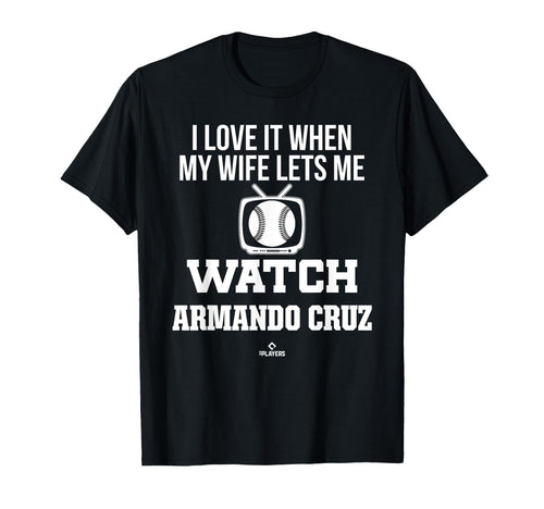 My Wife Lets Me Watch Armando Cruz T-Shirt - Minimalist Print for Adults - T-Shirt, Sweatshirt, Hoodie