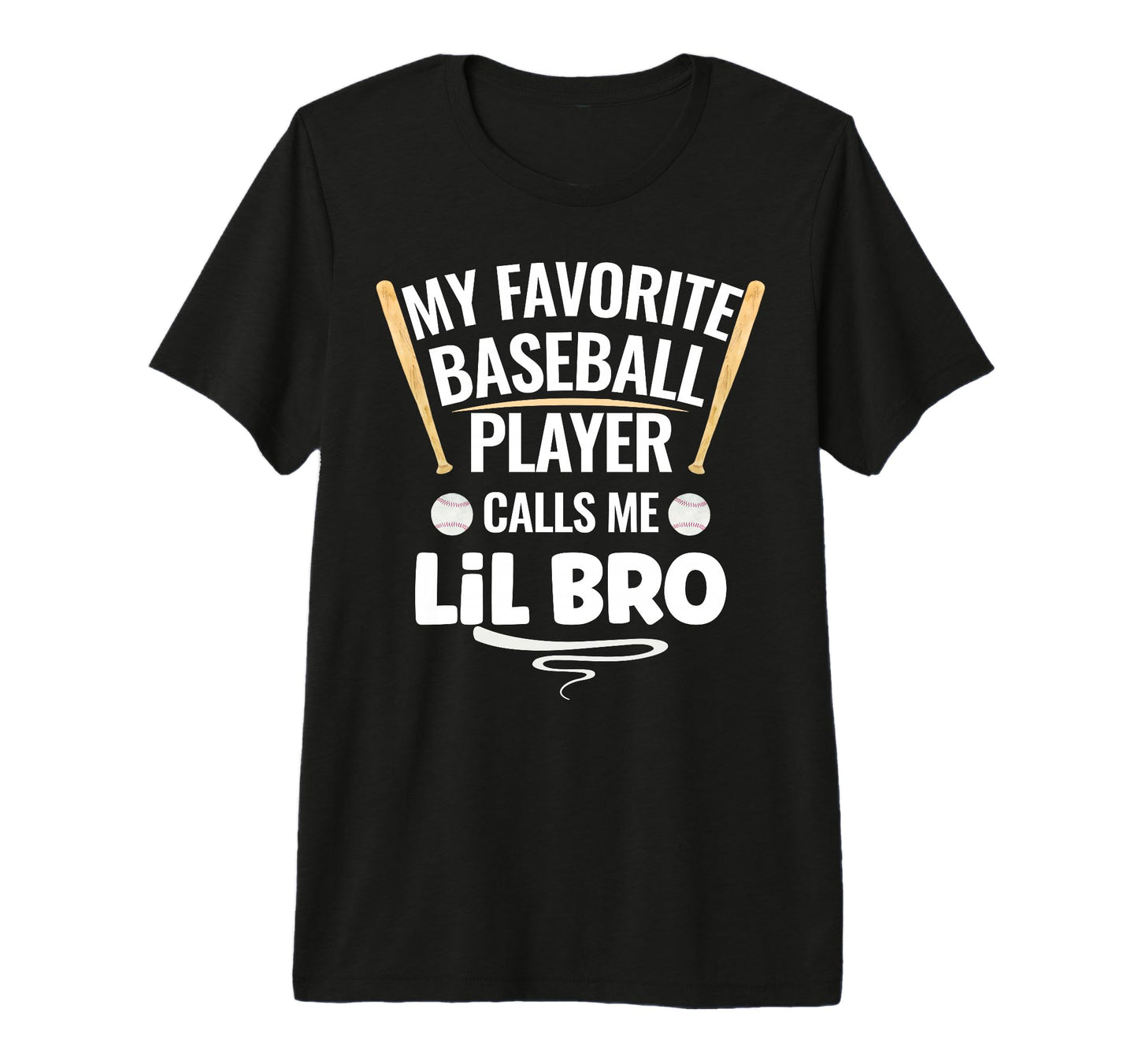 My Favorite Baseball Player Calls Me T-Shirt - Novelty Apparel for Adults - T-Shirt, Sweatshirt, Hoodie