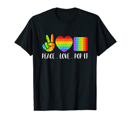 Peace Love And Pop It T-Shirt - Graphic Print Unisex - T-Shirt, Sweatshirt, Hoodie