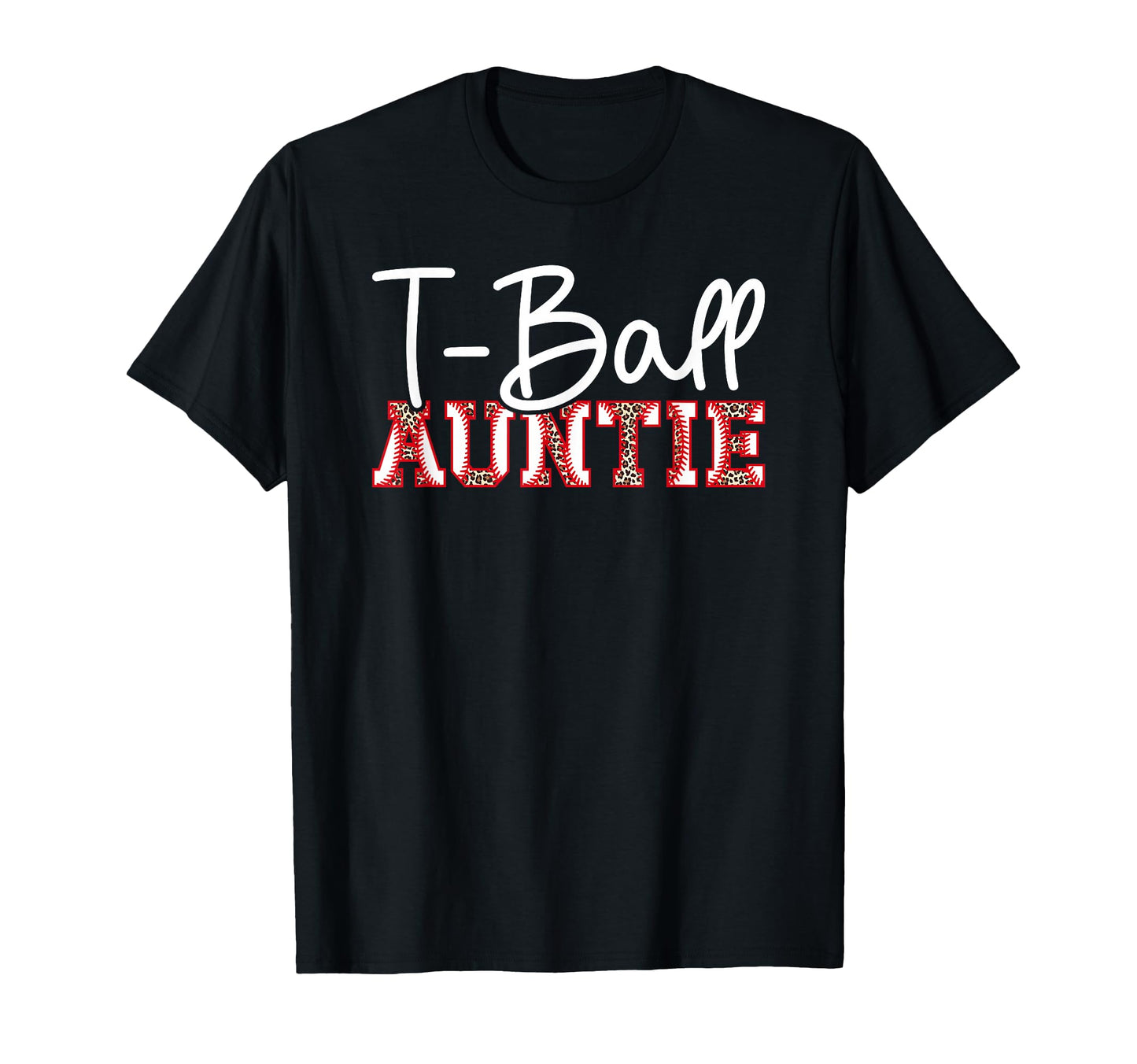 T Ball Auntie Leopard Baseball T T-Shirt - Streetwear Style for Adults - T-Shirt, Sweatshirt, Hoodie