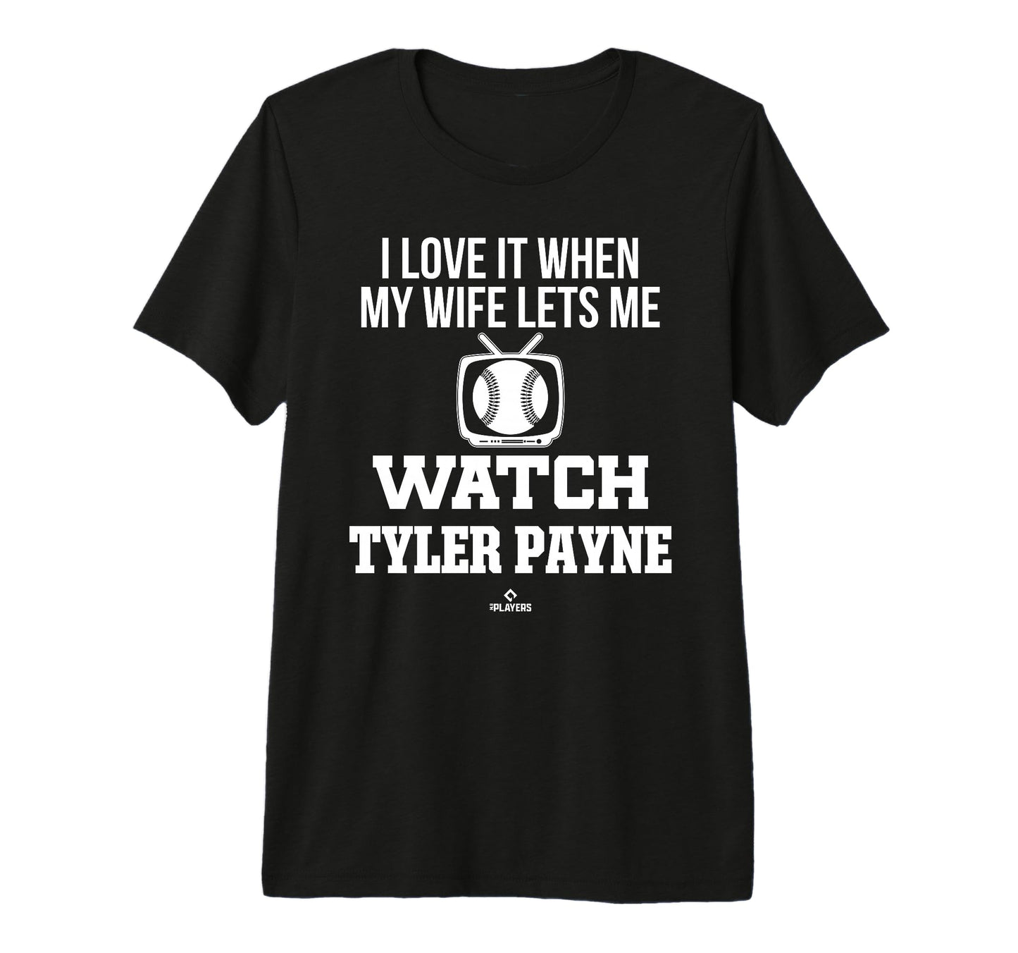 My Wife Lets Me Watch Tyler Payne T-Shirt - Streetwear Style Men Women - T-Shirt, Sweatshirt, Hoodie