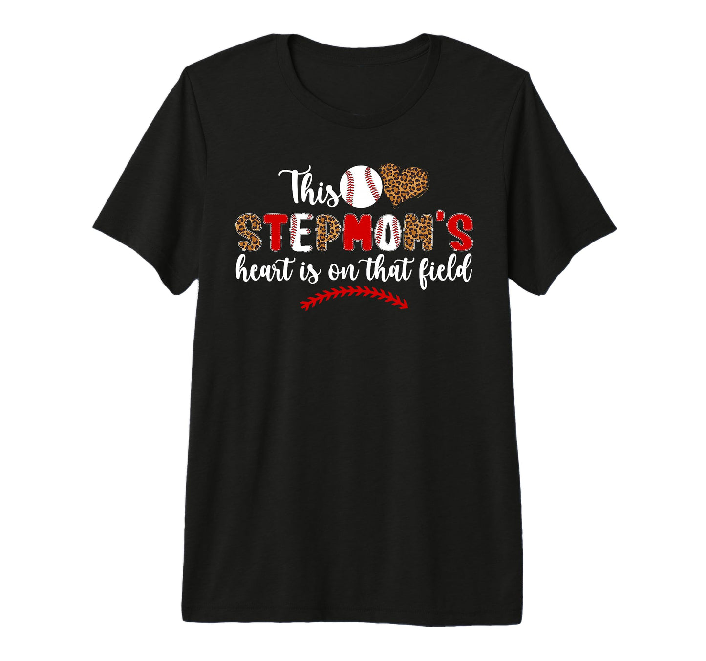 That Field Baseball Stepmom Baseball T-Shirt - Casual Everyday Wear Unisex - T-Shirt, Sweatshirt, Hoodie