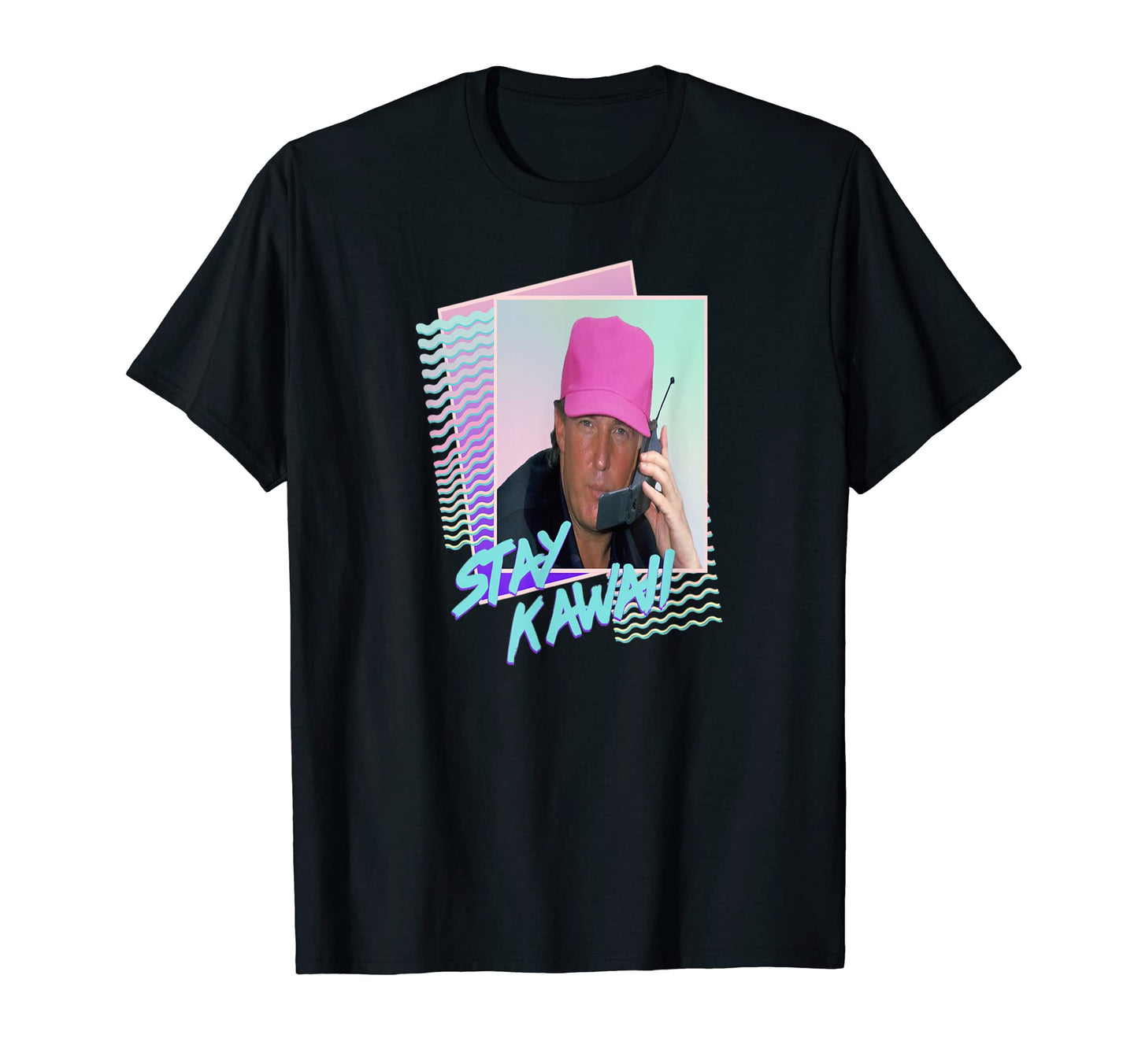Retrowave Trump Drumpf Stay Kawaii T-Shirt - Trendy Graphic Men Women - T-Shirt, Sweatshirt, Hoodie