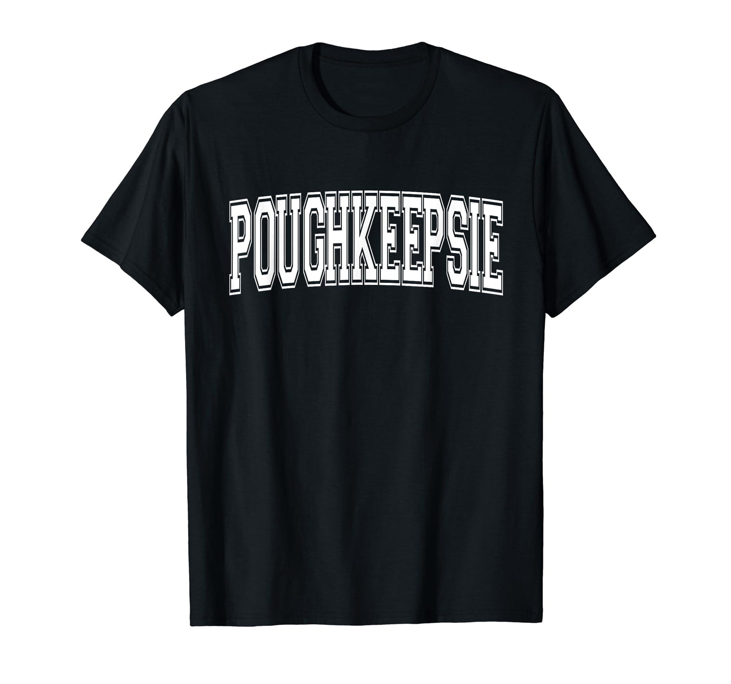 Poughkeepsie Ny New York Usa Sports T-Shirt - Casual Everyday Wear Unisex - T-Shirt, Sweatshirt, Hoodie