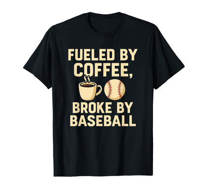 Fueled Coffee Broke Baseball T-Shirt - Custom Art Print for Adults - T-Shirt, Sweatshirt, Hoodie