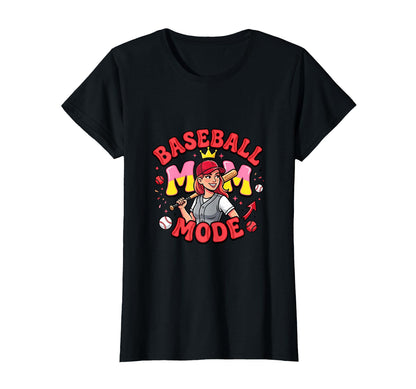 Baseball Mom Mode Sports T-Shirt - Graphic Print Unisex - T-Shirt, Sweatshirt, Hoodie