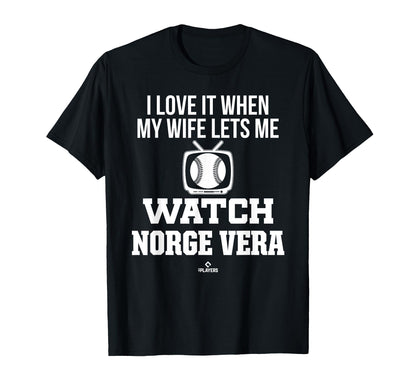 My Wife Lets Me Watch Norge Vera T-Shirt - Aesthetic Graphic Unisex - T-Shirt, Sweatshirt, Hoodie