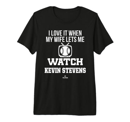 My Wife Lets Me Watch Kevin Stevens T-Shirt - Novelty Apparel Men Women - T-Shirt, Sweatshirt, Hoodie
