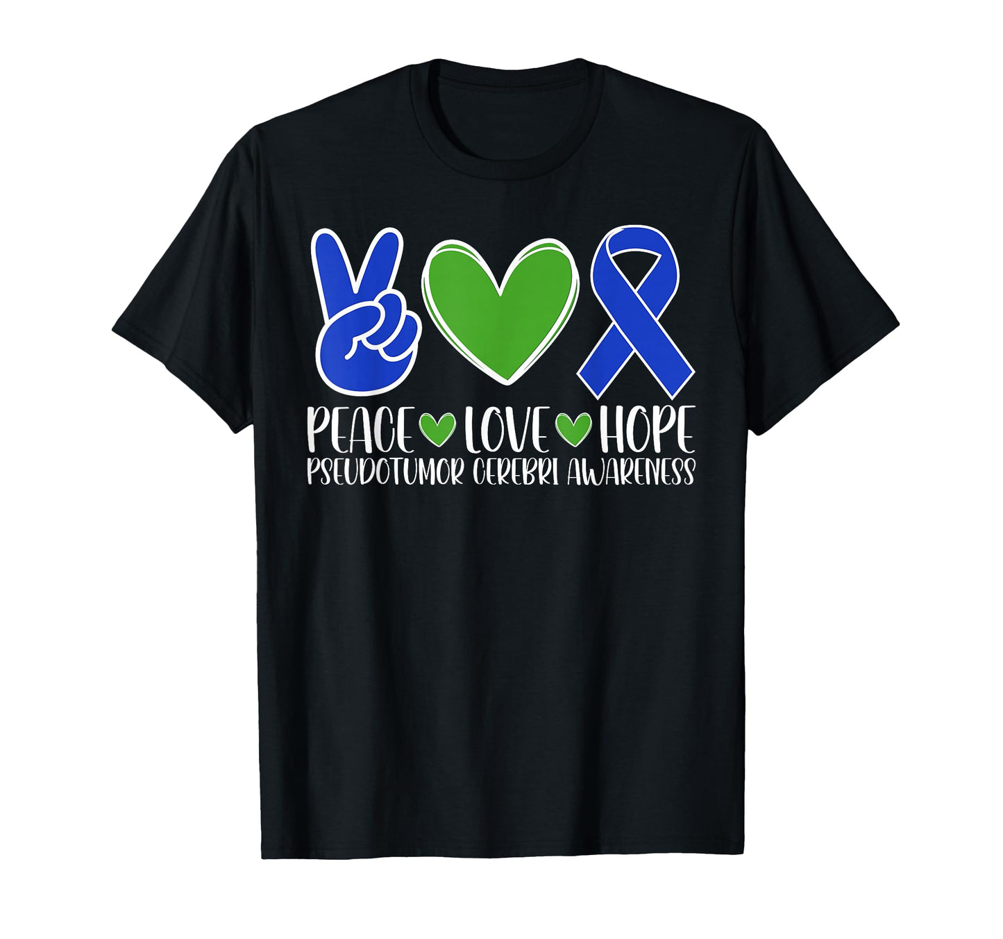 Pseudotumor Cerebri Awareness Peace T-Shirt - Unique Graphic for Adults - T-Shirt, Sweatshirt, Hoodie