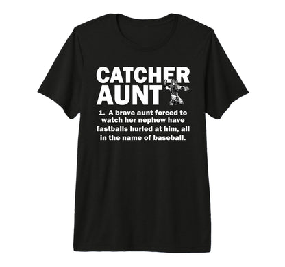 Baseball Catcher Aunt Baseball Catcher T-Shirt - Unique Graphic Unisex - T-Shirt, Sweatshirt, Hoodie