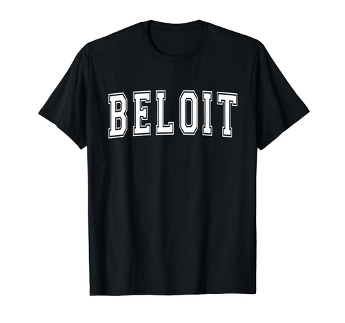 Beloit Wi Wisconsin Usa Sports Varsity T-Shirt - Aesthetic Graphic Unisex - T-Shirt, Sweatshirt, Hoodie