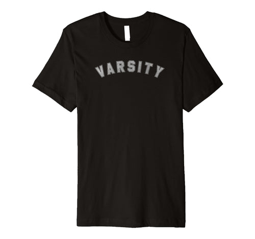 Trendy Varsity Arched Text T-Shirt - Fun Novelty Design Men Women - T-Shirt, Sweatshirt, Hoodie
