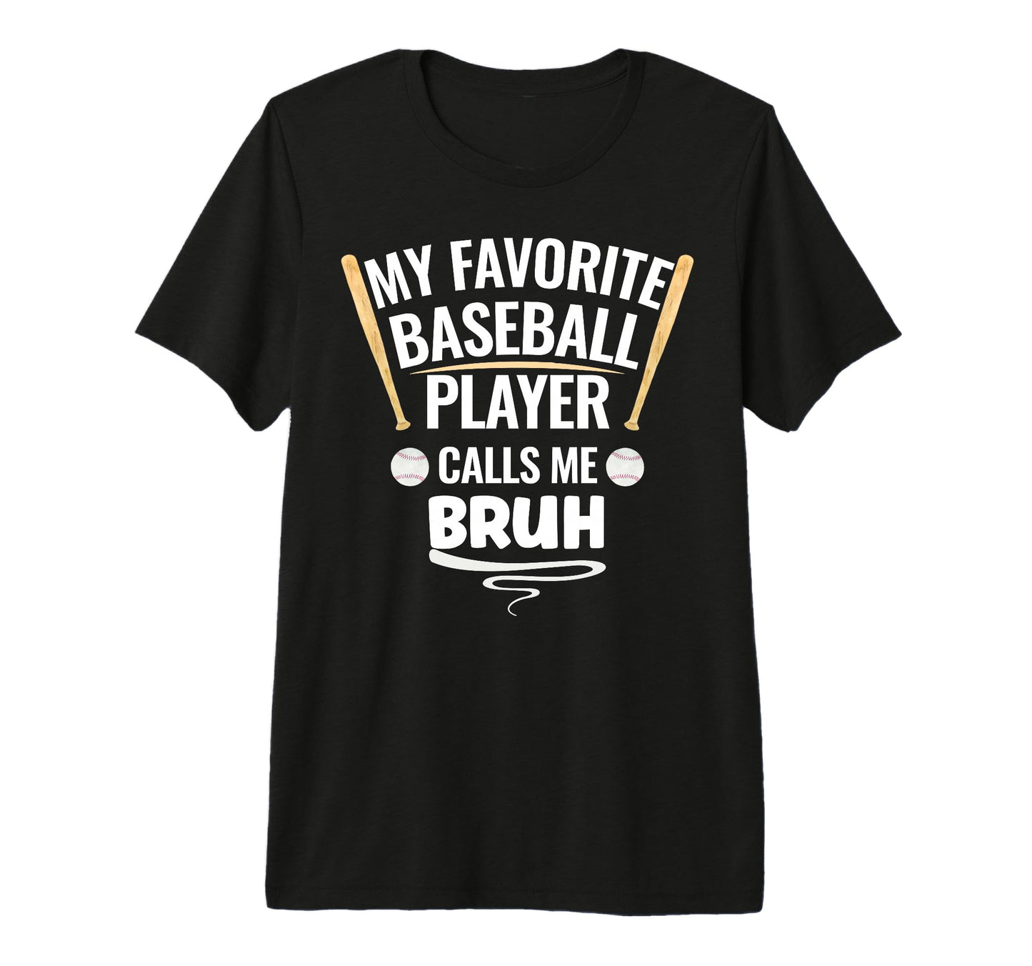 My Favorite Baseball Player T-Shirt - Casual Everyday Wear for Adults - T-Shirt, Sweatshirt, Hoodie