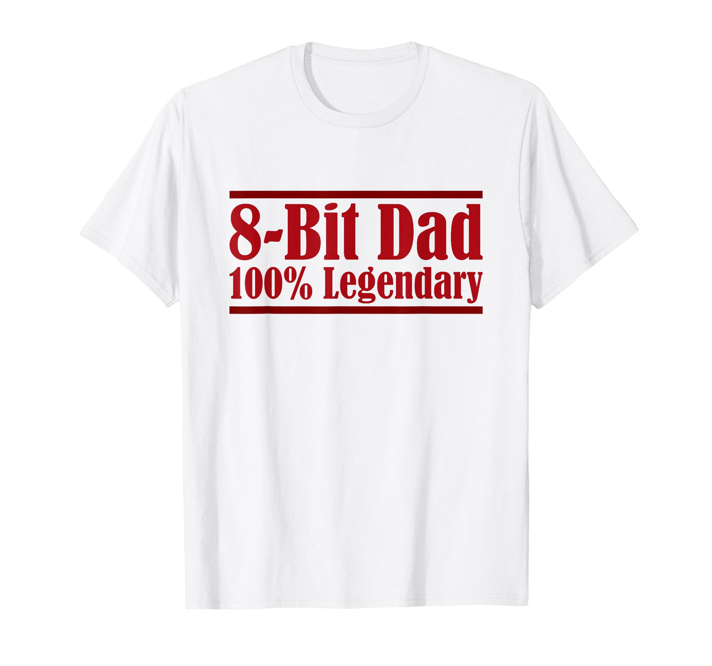 8 Bit Dad 100 Legendary Gaming Video Game T-Shirt - Graphic Print Unisex - T-Shirt, Sweatshirt, Hoodie
