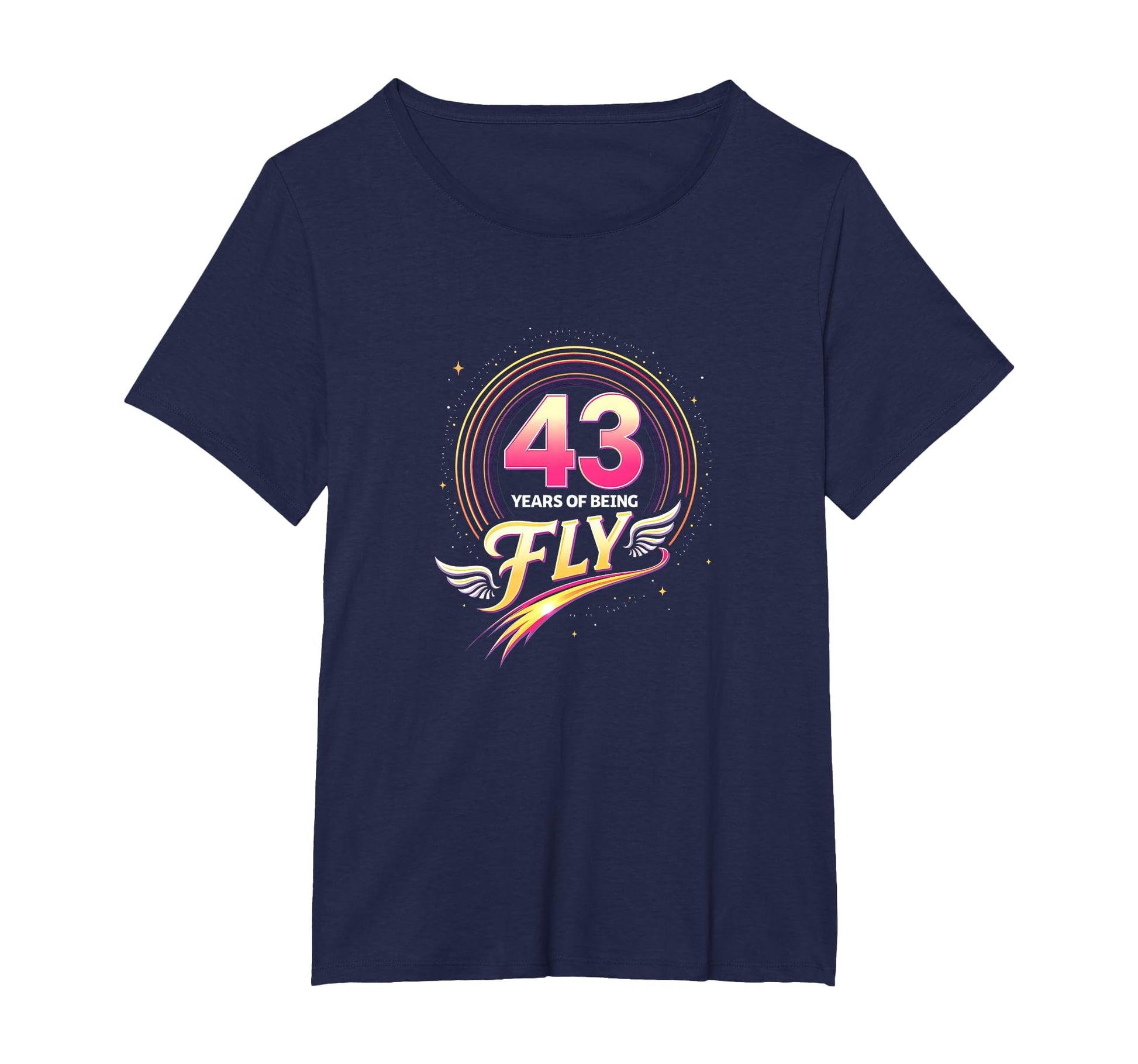 43 Years Being Fly Birthday Gift Wing T-Shirt - Streetwear Style Unisex - T-Shirt, Sweatshirt, Hoodie