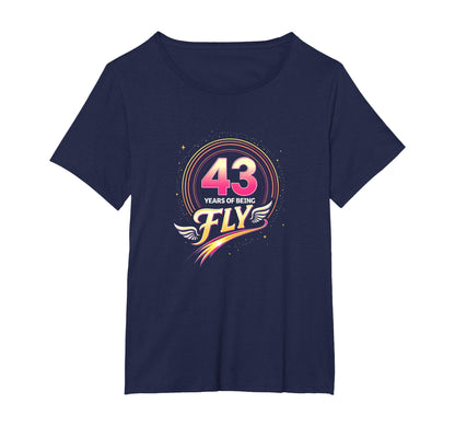 43 Years Being Fly Birthday Gift Wing T-Shirt - Streetwear Style Unisex - T-Shirt, Sweatshirt, Hoodie