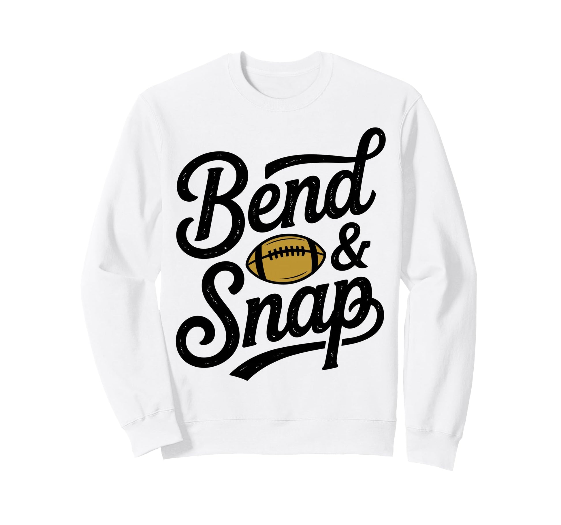 Bend Snap Game Day Funny Football Sweatshirt - Minimalist Print Men Women - T-Shirt, Sweatshirt, Hoodie