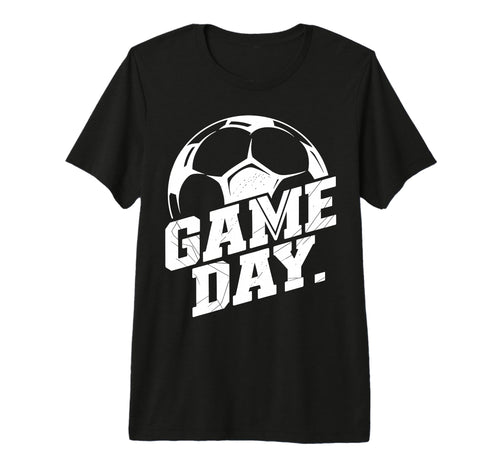 Game Day Soccer Mom Dad Coach Awesome T-Shirt - Unique Graphic for Adults - T-Shirt, Sweatshirt, Hoodie