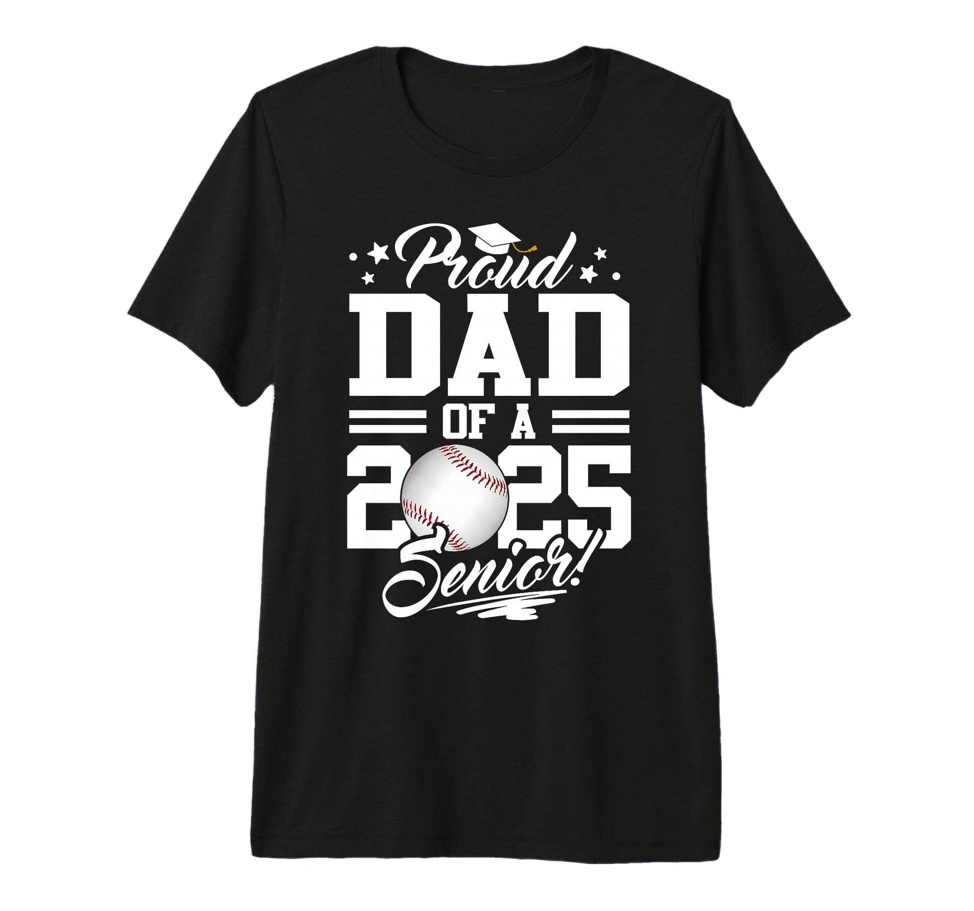 Proud Dad 2025 Senior Graduate T-Shirt - Streetwear Style Men Women - T-Shirt, Sweatshirt, Hoodie