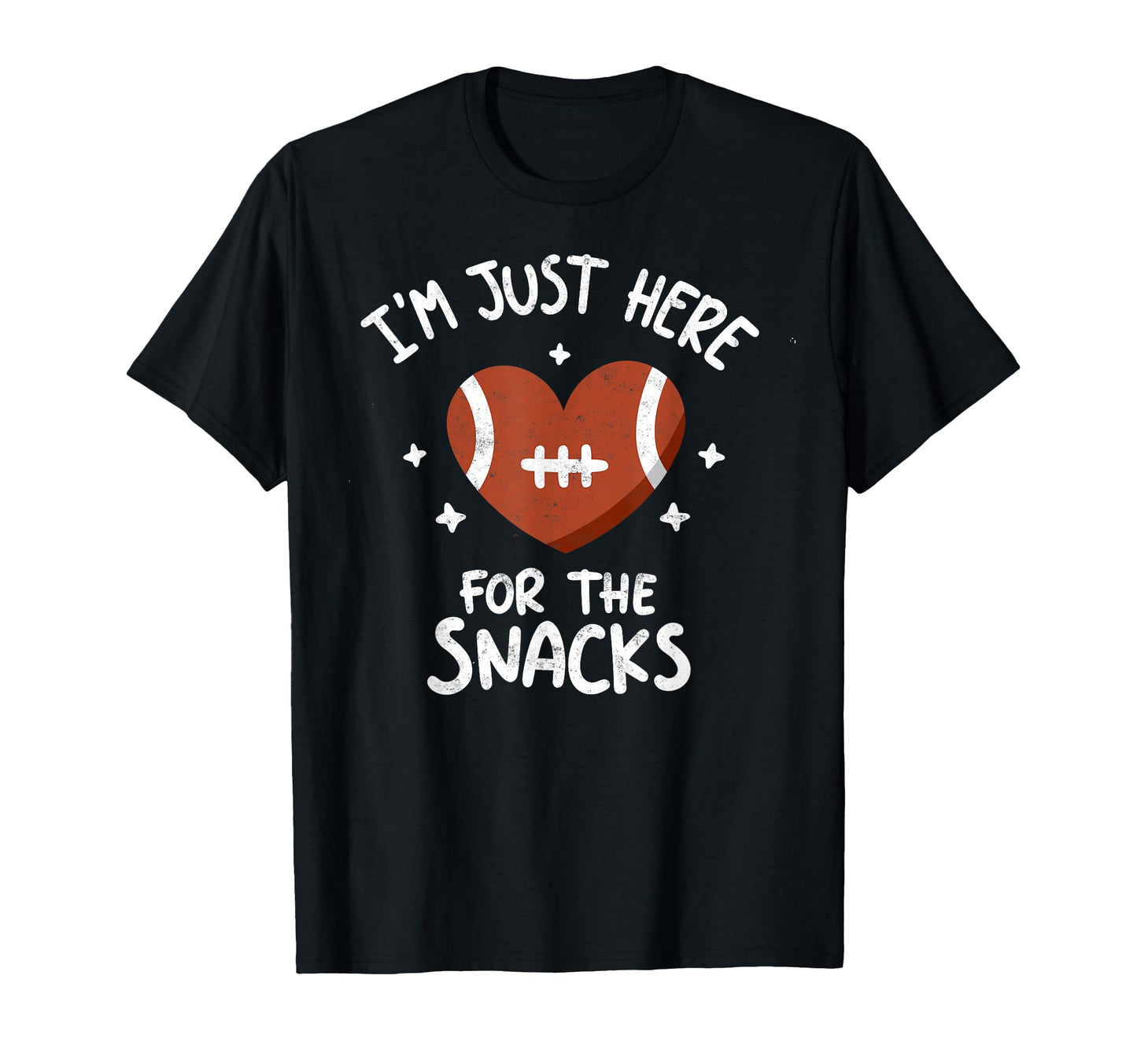 Im Just Here Snacks Funny Joke Football Fan T-Shirt - Graphic Print Unisex - T-Shirt, Sweatshirt, Hoodie