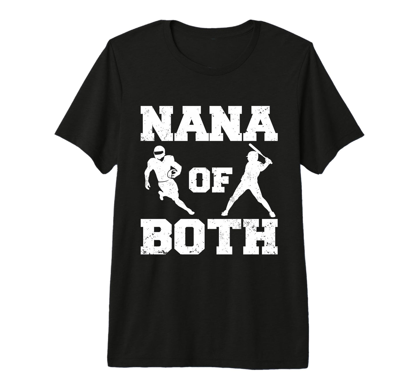 Nana Both Funny Football Baseball T-Shirt - Novelty Apparel for Adults - T-Shirt, Sweatshirt, Hoodie