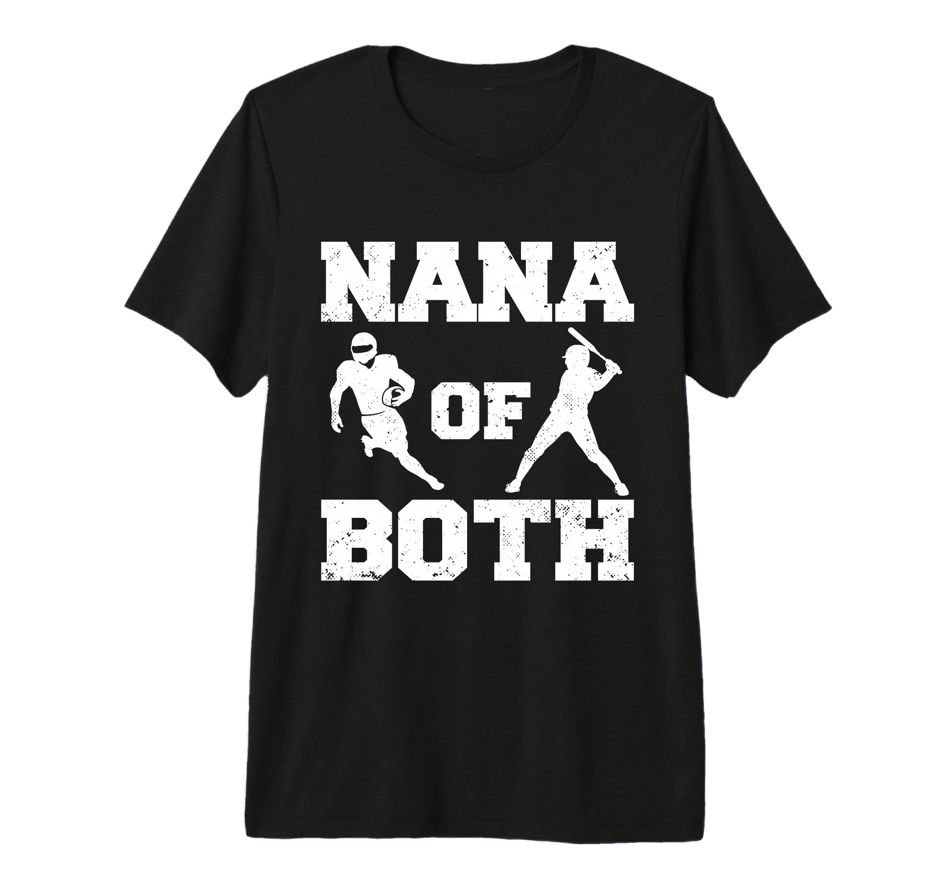 Nana Both Funny Football Baseball T-Shirt - Novelty Apparel for Adults - T-Shirt, Sweatshirt, Hoodie