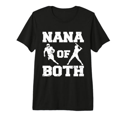 Nana Both Funny Football Baseball T-Shirt - Novelty Apparel for Adults - T-Shirt, Sweatshirt, Hoodie