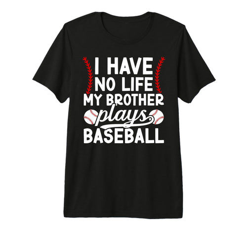 My Brother Plays Baseball Brother T-Shirt - Aesthetic Graphic Men Women - T-Shirt, Sweatshirt, Hoodie