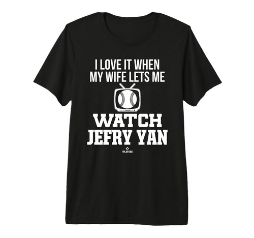 My Wife Lets Me Watch Jefry Yan T-Shirt - Trendy Graphic Men Women - T-Shirt, Sweatshirt, Hoodie