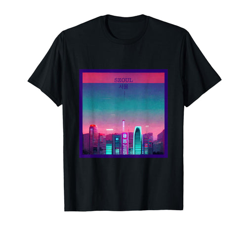 Vaporwave City Seoul Aesthetic T-Shirt - Casual Everyday Wear Men Women - T-Shirt, Sweatshirt, Hoodie