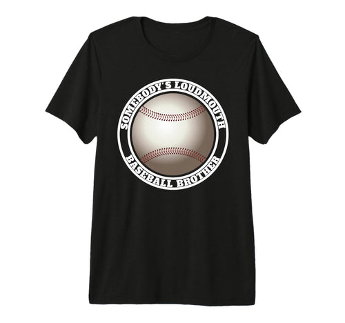 Mens Somebodys Loudmouth Baseball T-Shirt - Aesthetic Graphic for Adults - T-Shirt, Sweatshirt, Hoodie