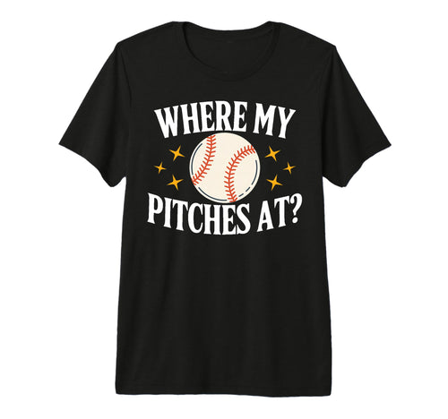 Where My Pitches Baseball Tri Blend T-Shirt - Streetwear Style Men Women - T-Shirt, Sweatshirt, Hoodie
