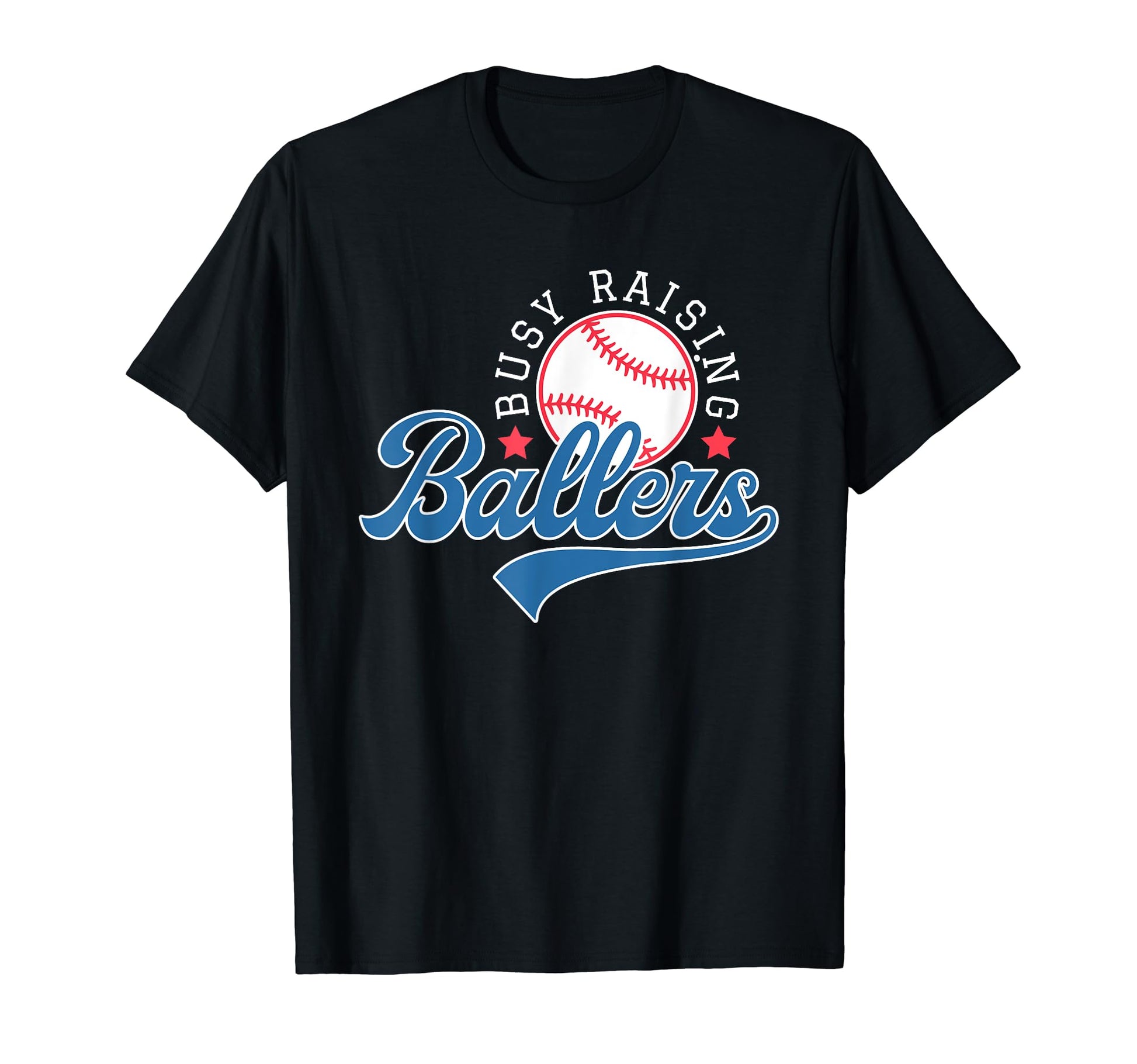 Busy Raising Ballers Baseball Mom Group T-Shirt - Graphic Print Unisex - T-Shirt, Sweatshirt, Hoodie